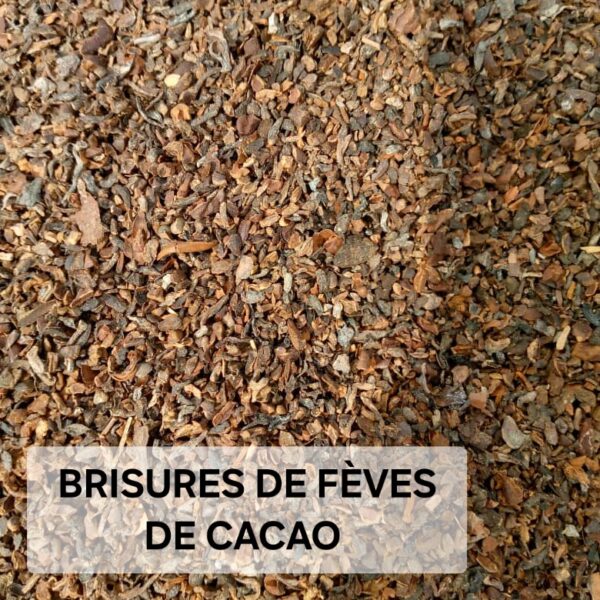 BRISURES DE FÈVES DE CACAO